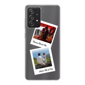 Samsung Galaxy A52 5G Phone Case With Double Polaroid Image Using Soft case - Transparent