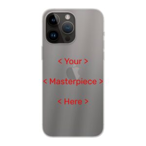 Phone Case With Your Masterpiece Design Made For Apple iPhone 14 Pro Max Soft case - Transparent