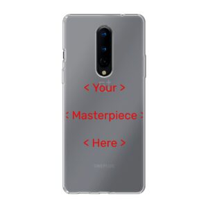 Your Masterpiece Phone Case For OnePlus 8 5G Soft case - Transparent