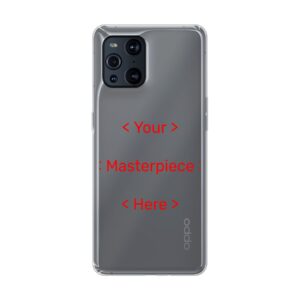 Oppo Find X3 Phone Case With Your Masterpiece Image Using Soft case - Transparent