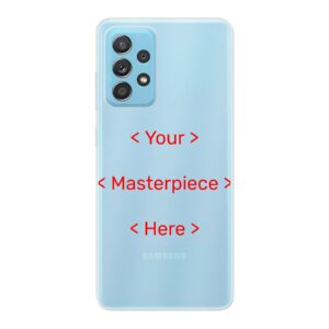 Your Masterpiece Phone Case For Samsung Galaxy A73 5G Soft case - Transparent