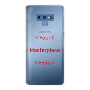 Your Masterpiece Designed Soft case - Transparent Phone Case For Samsung Galaxy Note 9